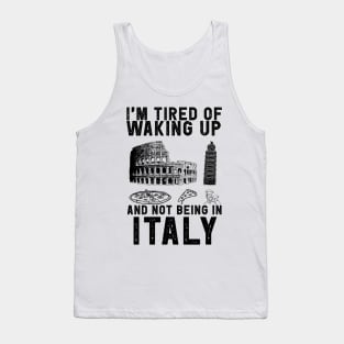 Italy travel saying for Italian Culture and Italy Fans Tank Top